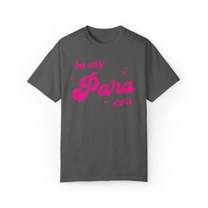 In My Para Era Shirt, Paraprofessional Tee, Retro Paraeducator Shirt, Teacher Aide Shirt, Sped Shirt, Para Shirts, Comfort Colors Shirt image 6