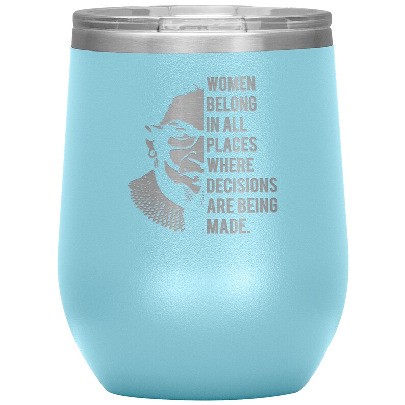 Ruth Bader Ginsburg Wine Tumbler RBG Women Belong In All | Etsy