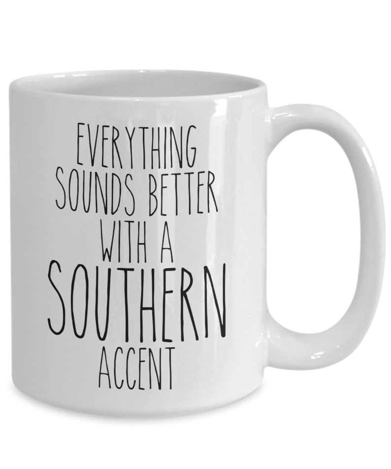 Cute But Rude Southern Accent Coffee Mug - Thumbnail 5