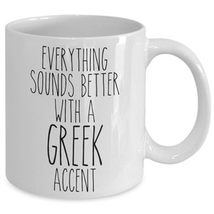 Greece mug everything sounds better with a greek accent funny coffee cup