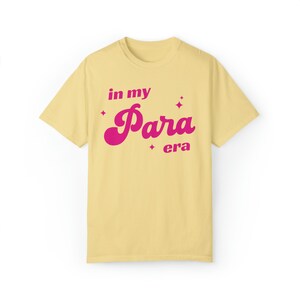 In My Para Era Shirt, Paraprofessional Tee, Retro Paraeducator Shirt, Teacher Aide Shirt, Sped Shirt, Para Shirts, Comfort Colors Shirt image 3