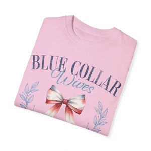 Blue Collar Wife Shirt, Blue Collar Wives Social Club Shirt, Preppy Tshirt, Comfort Colors Tee, Trucker Wife, Plumber Wife Construction Wife image 6