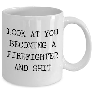 Firefighter Mug, Firefighter Graduation, Gift for Firefighter Men and Women Firefighter Academy Graduate Mug NFA Grad Funny Coffee Cup