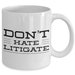 Tazza Regalo Per Avvocato - "Don't Hate Litigate" - Ceramica 330ml, Confezione Regalo