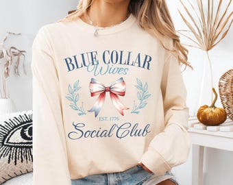 Blue Collar Wife Shirt, Blue Collar Wives Social Club Shirt, Comfort Colors Long Sleeve Tee, Trucker Wife, Plumber Wife Construction Wife