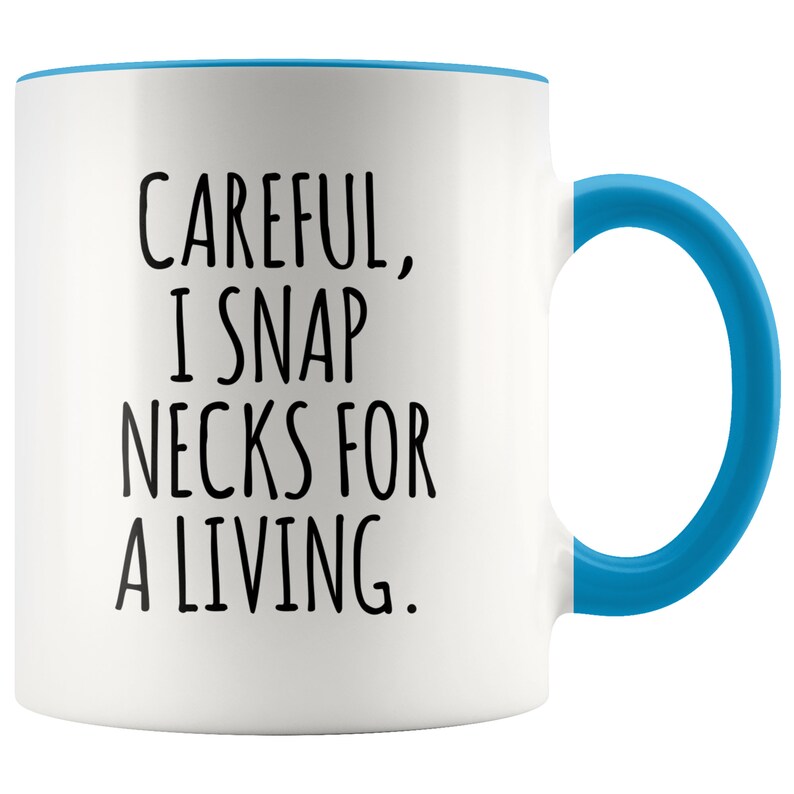 Funny Chiropractor Mug for Chiropractor Gift Idea Best Chiropractor Ever Coffee Cup Chiropractor Graduation Gifts I Snap Necks For A Living bild 3