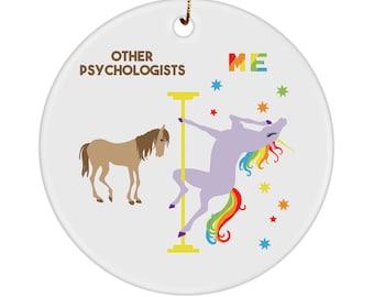 Psychologist Gift Psychology Gifts Psychologist Ornament Other Psychologists vs Me Rainbow Unicorn Ceramic Christmas Tree Ornament