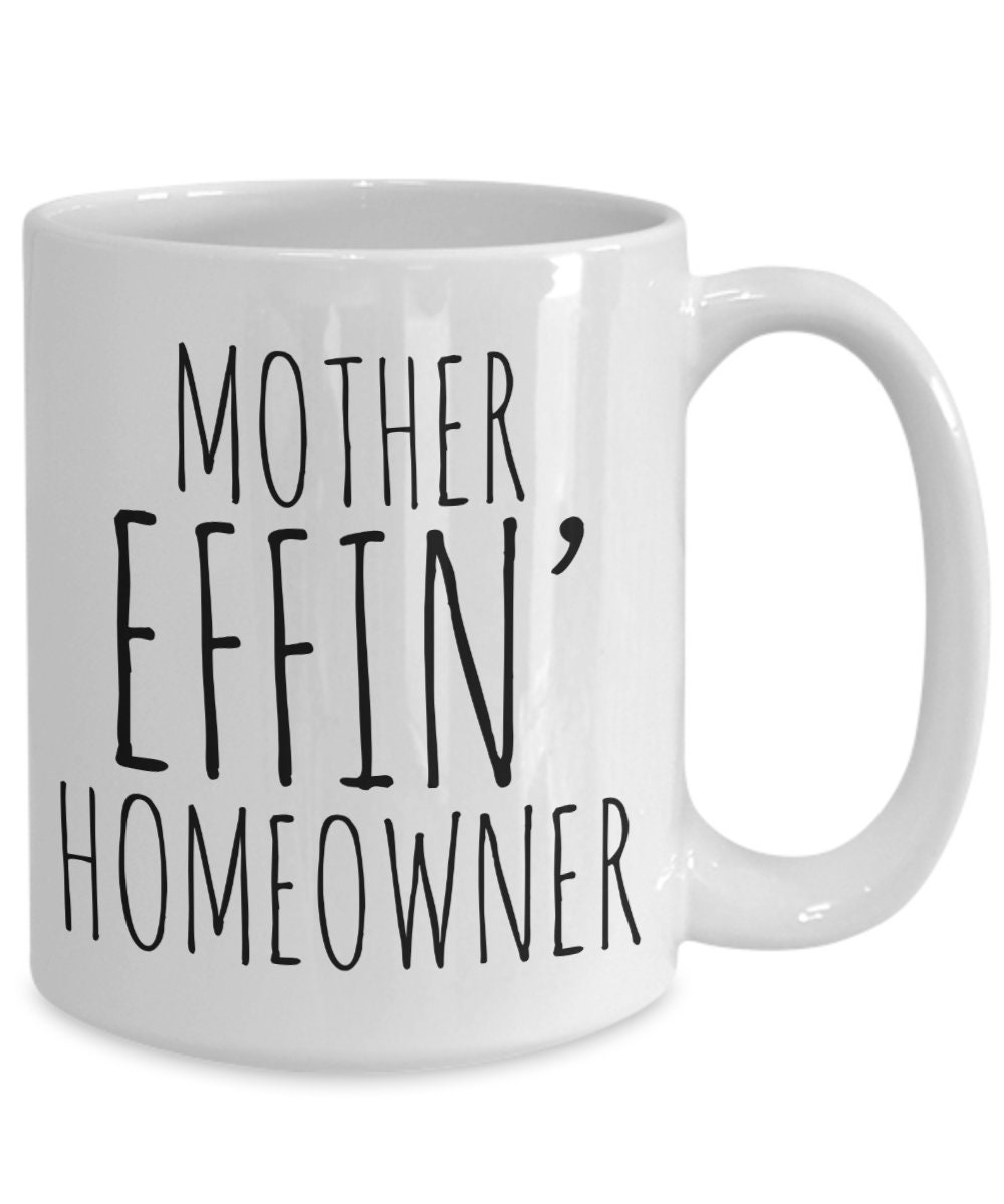 Housewarming Gift Housewarming Mug Funny New Homeowner Gifts Etsy