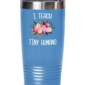 Teaching Tiny Humans Mug Funny Preschool Teacher Tumbler Pre K Kindergarten Gift Daycare Insulated Hot Cold Travel Coffee Cup BPA Free image 7