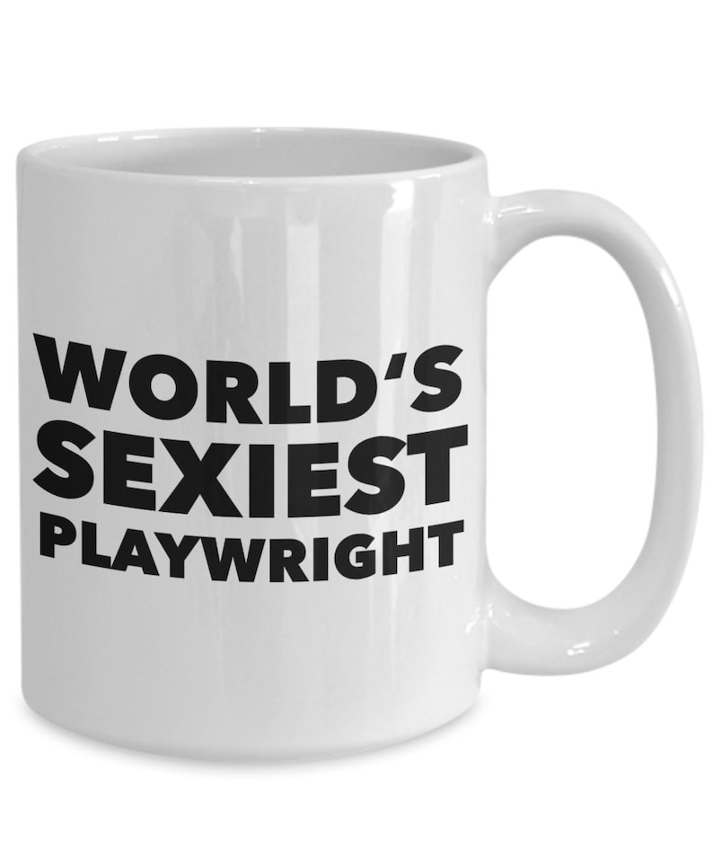 Playwright Gift for Playwright Mug World's Sexiest Playwright Mug Playwright Coffee Cup Playwright Present Best Playwright Ever Coffee Mug image 3