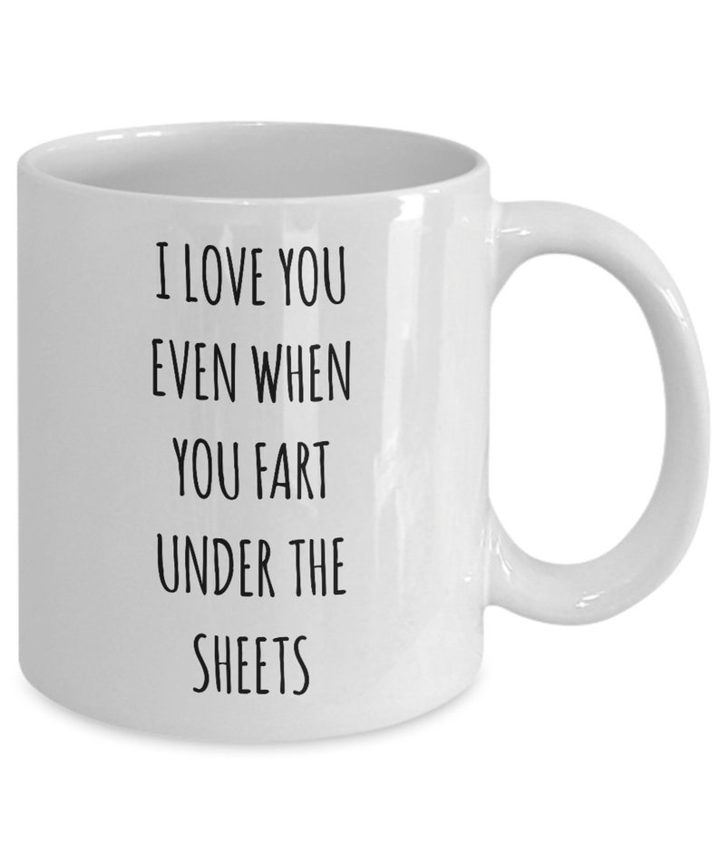 I Love You Even When You Fart Under the Blankets Mug Coffee Etsy