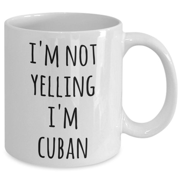 Cuba Coffee Mug I'm Not Yelling I'm Cuban Funny Tea Cup Gag Gifts for Men & Women I Love Cuba