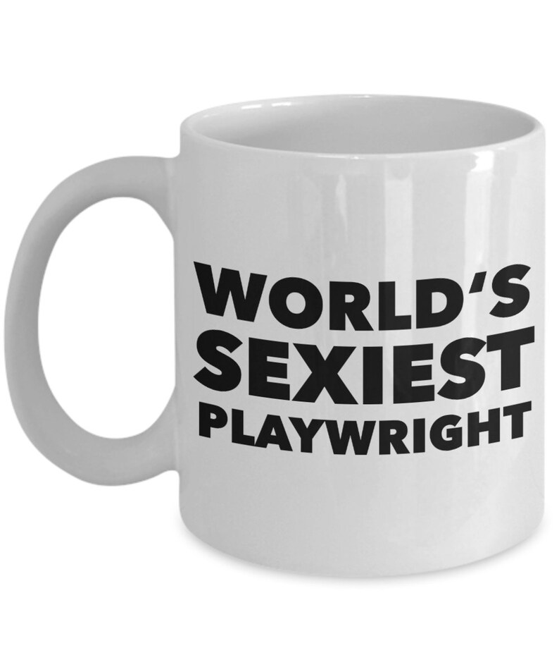 Playwright Gift for Playwright Mug World's Sexiest Playwright Mug Playwright Coffee Cup Playwright Present Best Playwright Ever Coffee Mug image 2