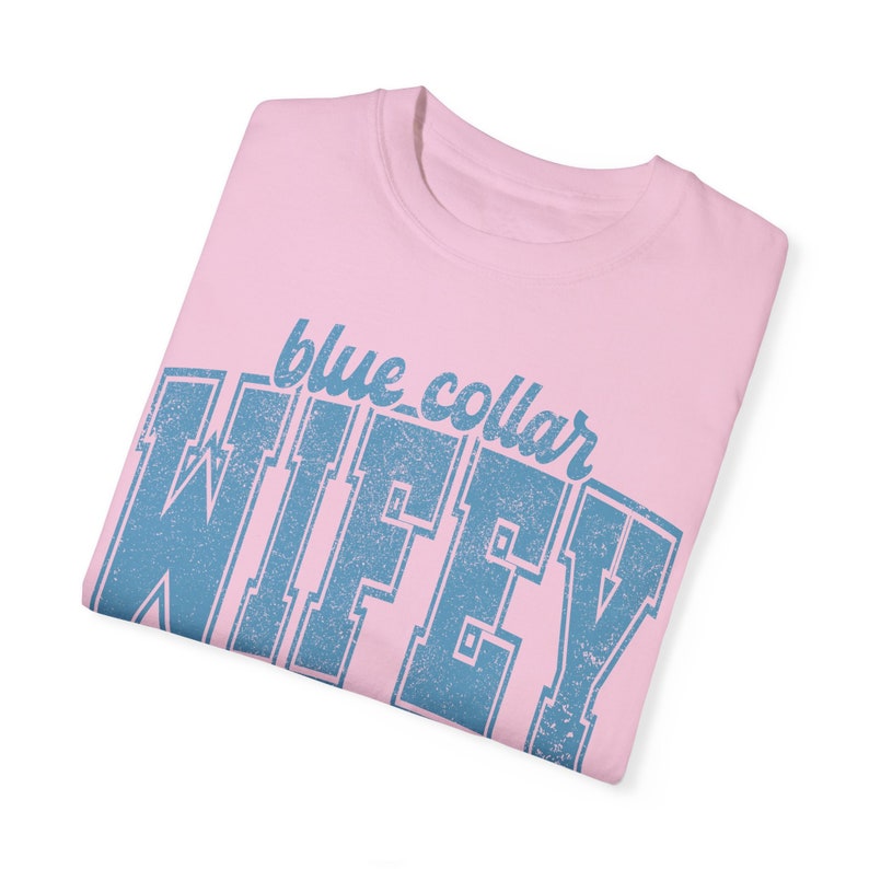 Blue Collar Wife Shirt, Blue Collar Wifey Tshirt, Preppy Tee, Comfort Colors Tee, Trucker Wife, Plumber Wife Construction Wife image 5