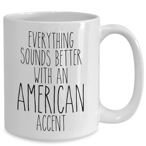 Us Citizenship Gift, New Citizen Gift, Becoming a Us Citizen Gift, American Accent Coffee Cup