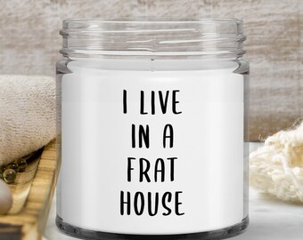 Funny Mom of Boys Gift Mother's Day Candle I Live In A Frat House Candle Vanilla Scented Soy Wax Blend 9 oz. with Lid Fun Candles