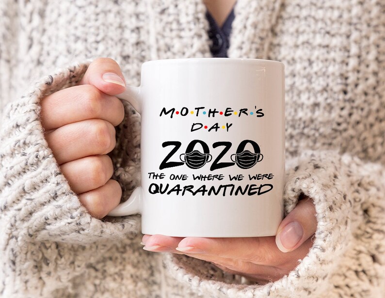 Quarantine Mother's Day Mug Funny Mothers Day Gift Gift Etsy