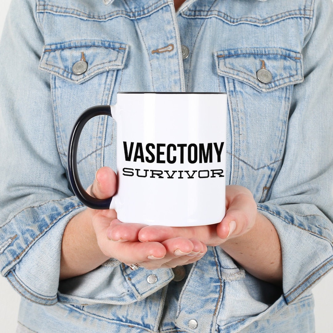 Happy Vasectomy Day After Vasectomy Gifts Vasectomy Survivor Mug Funny