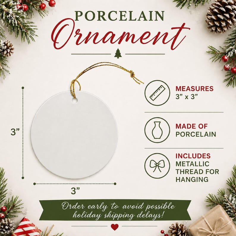 The image is a promotional graphic for a porcelain ornament, featuring a white ornament with a gold string, surrounded by Christmas decorations such as pine branches, pine cones, and red berries.