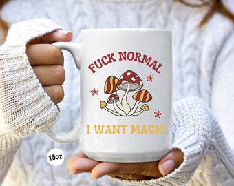 Mushroom Mug, Cottagecore Mug, Mushroom Coffee Mug, Mushroom Cup, Witchy Mug, I Want Magic, Psychedelic Mushroom, Mushroom Tea Cup