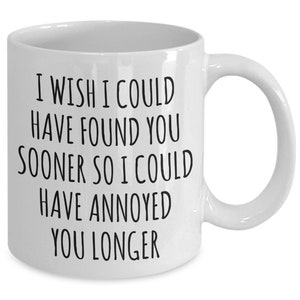 Valentines Day Gift for Him Relationship Gift Idea Husband Valentine Mug Wife Coffee Cup Life Partner Gifts for Her Love Annoyed You Longer