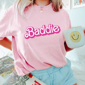 Baddie, Baddie Shirt, Baddie Clothing, Hot Girl Shirt, Pink Shirt, Retro Font Shirt, Trendy Shirt, Aesthetic Tshirt, Comfort Colors Shirt