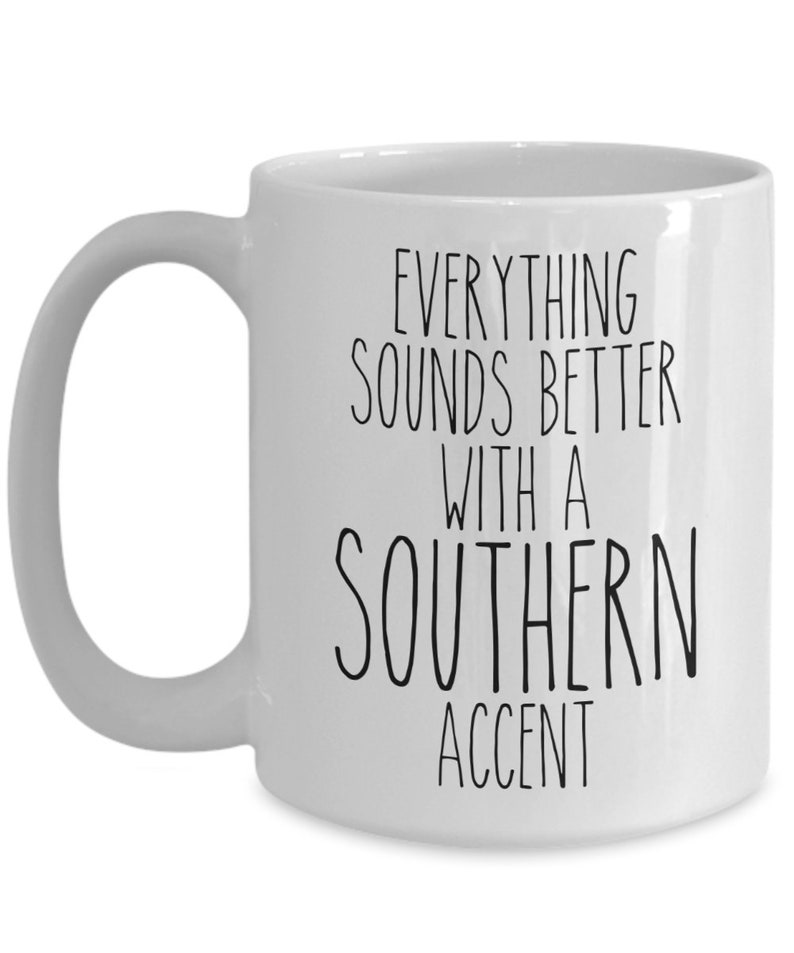 Cute But Rude Southern Accent Coffee Mug - Thumbnail 4