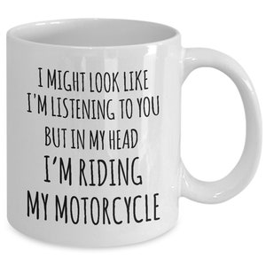 Motorcycle Gifts for Men Motorcycle Gifts for Women Motorcycle Rider In My Head I&#39;m Riding My Motorcycle Mug Coffee Cup Funny Gift