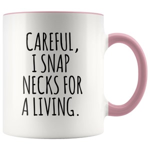 Funny Chiropractor Mug for Chiropractor Gift Idea Best Chiropractor Ever Coffee Cup Chiropractor Graduation Gifts I Snap Necks For A Living bild 6
