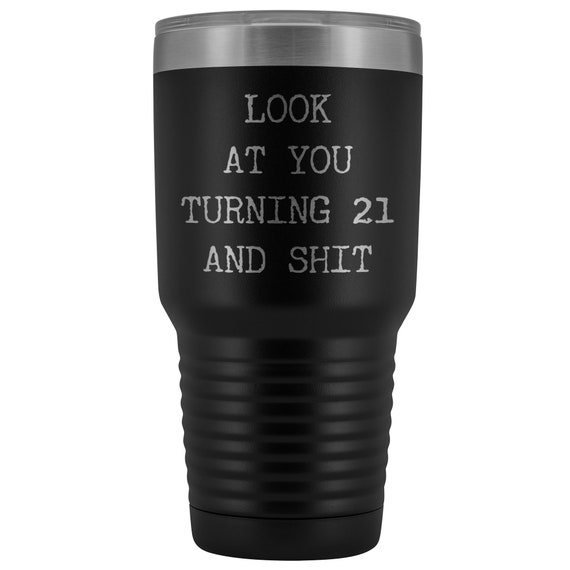 Funny 21st Birthday Gifts Look At You Turning 21 Years Old Etsy