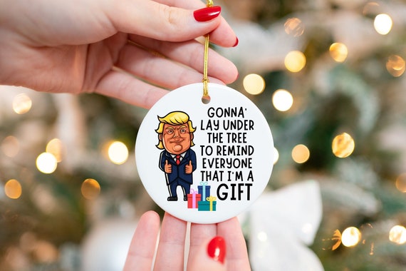 Trump Ornament, Trump Christmas, Dad Trump Ornament, Donald Trump Gifts,  Funny Trump Gifts, Trump Gag Gift, Funny Trump Gift 