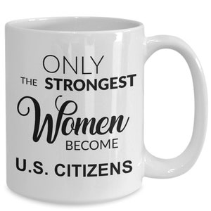 Us Citizenship Gift, New Citizen Gift, Becoming a Us Citizen Gift, Woman Us Citizen, Coffee Cup