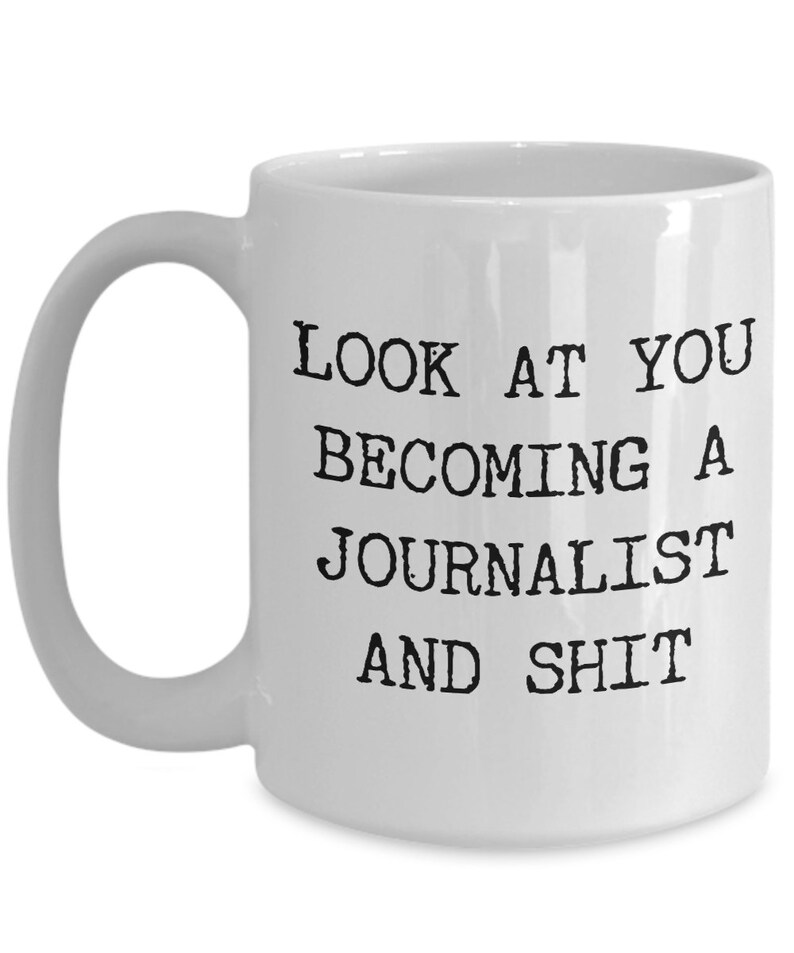 Look at You a Journalist Mug College Journalism Etsy