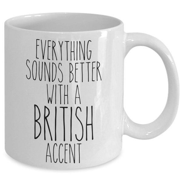 England mug everything sounds better with a british accent funny coffee cup