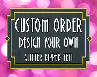 Create your own Glitter Tumbler Stainless Steel.  Made to order with the option to add custom decal!