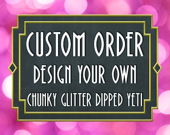 Create your own Glitter Tumbler Stainless Steel.  Made to order with the option to add custom decal!