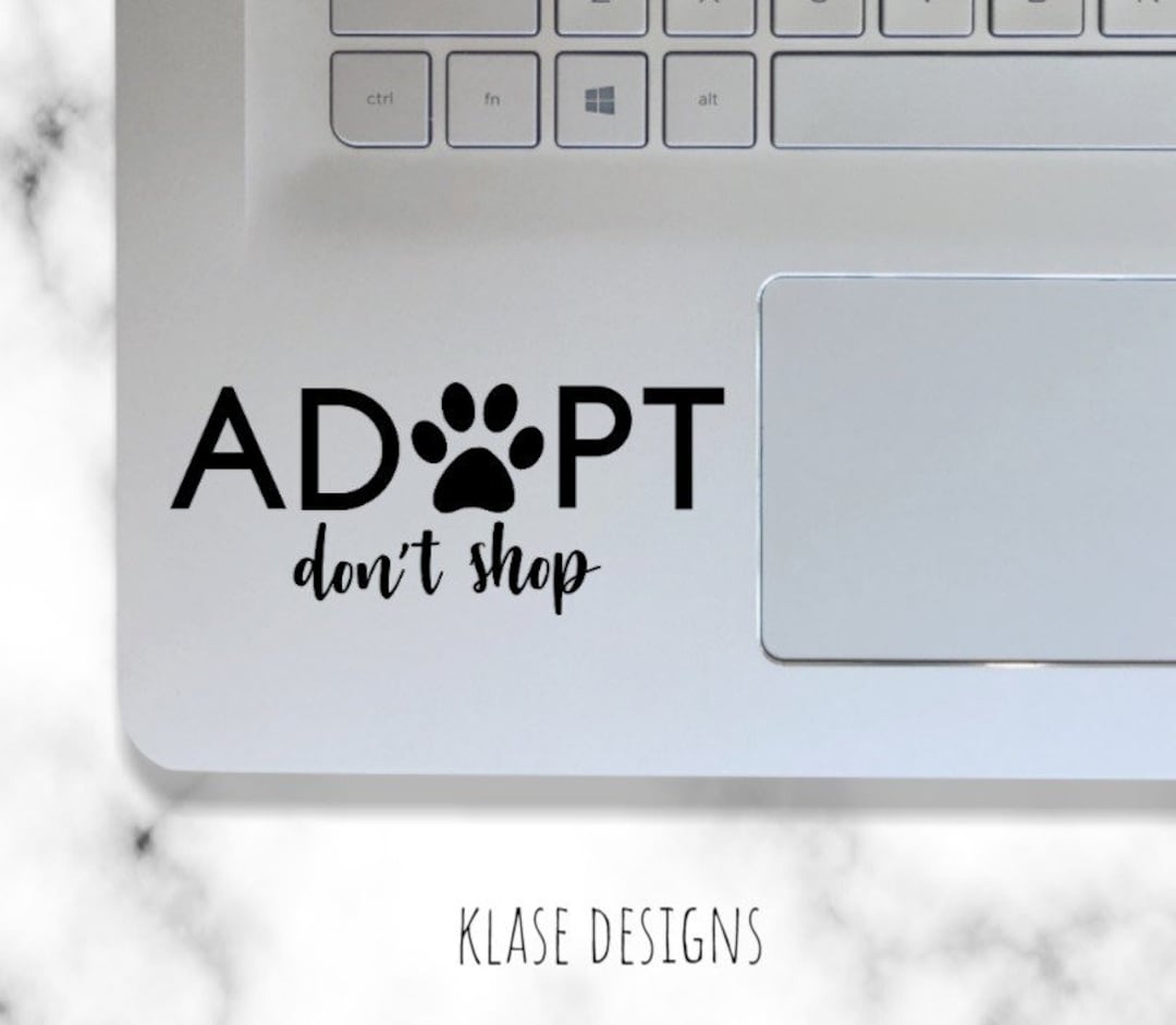 Adopt Don't Shop, Dog, Laptop Stickers, Vinyl Decal, Decals, Car Decal