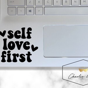 Self love sticker, self love first sticker, self love decal, self love stickers, self love laptop sticker, self love vinyl decal