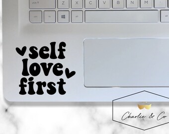 Self love sticker, self love first sticker, self love decal, self love stickers, self love laptop sticker, self love vinyl decal