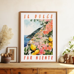 Il Dolce Far Niente Positano Rolled Poster Print, Italian Quote, Amalfi Coast Italy Travel Poster, Italian Language, Italy Pink Art Gift