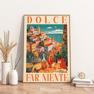 Dolce Far Niente Positano DIGITAL Print, Italian Quote, Positano Italy Art,Italy Travel Poster,Italian Language Saying, Amalfi Coast, Spritz image 1