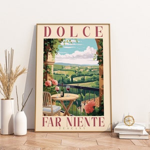Arte de pared imprimible Dolce Far Niente, Toscana, Florencia, Italia, refrán en italiano, Toscana, impresión digital para amantes del vino, póster de viaje a viñedos
