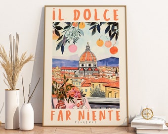Il Dolce Far Niente Florence, Italy Printable DIGITAL Art, Italian Quote, Italy Travel Poster, Italian Language, Wall Art, Anniversary Gift