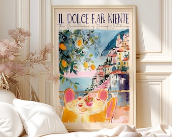 Dolce Far Niente Rolled Poster Print, Colorful Watercolor Painting, Italian Positano Art Print, Amalfi Coast, Home Decor Gift, Wall Art Gift