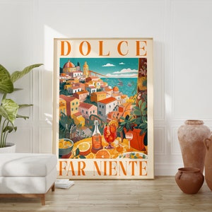 Dolce Far Niente Positano Print, Italian Quote, Positano Italy Art, Italy Travel Poster, Italian Language Saying, Amalfi Coast Italy, Spritz
