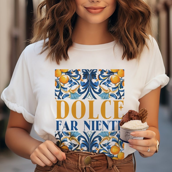 Unisex Italienische Fliese Pullover & T Shirt, Dolce Far Niente Shirt, italienisches Hochzeitsgeschenk, Sizilien, Amalfiküste, italienisches T-Shirt, Italien Sommer