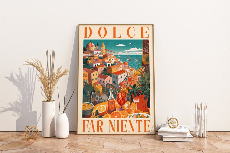 Dolce Far Niente Positano DIGITAL Print, Italian Quote, Positano Italy Art,Italy Travel Poster,Italian Language Saying, Amalfi Coast, Spritz image 1