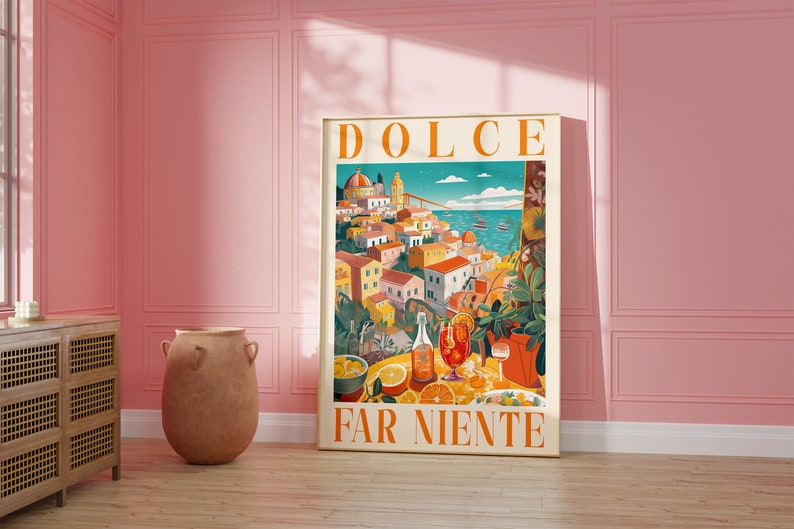 Dolce Far Niente Positano DIGITAL Print, Italian Quote, Positano Italy Art,Italy Travel Poster,Italian Language Saying, Amalfi Coast, Spritz image 5