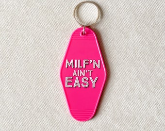 Milf Aint Easy Keychain - Etsy