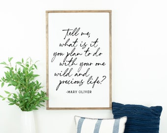 Tell Me What Is It You Plan To Do With Your One Wild and Precious Life, Wood Sign, Mary Oliver, Inspirational Quote, Clouds, FREE SHIPPING